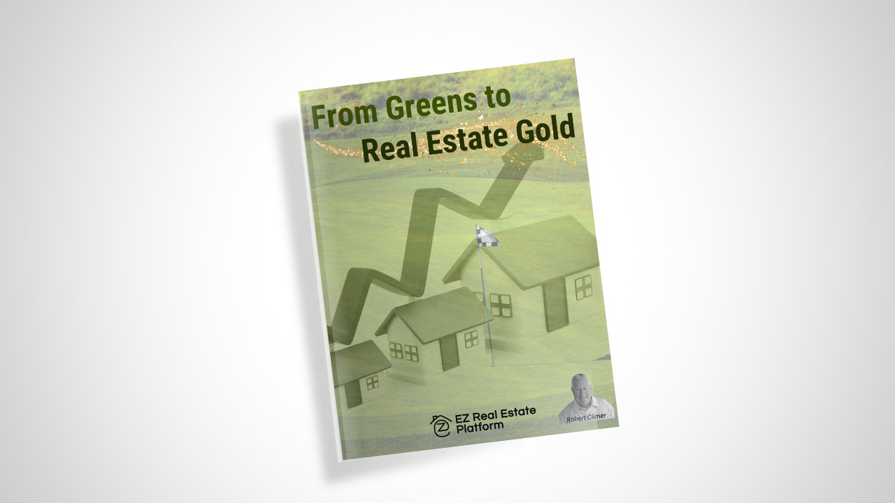 From Greens to Real Estate Gold - E-Book