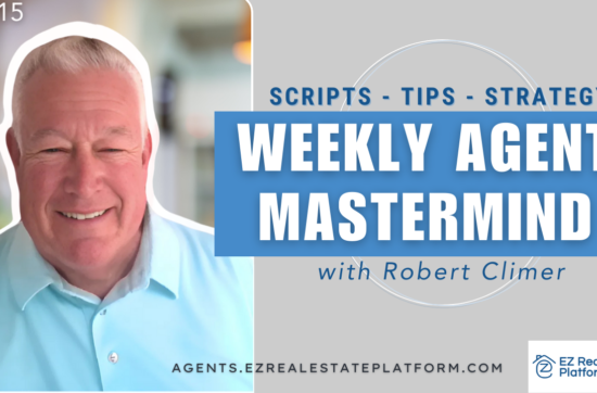 Weekly Agent Mastermind with EZ Real Estate 15