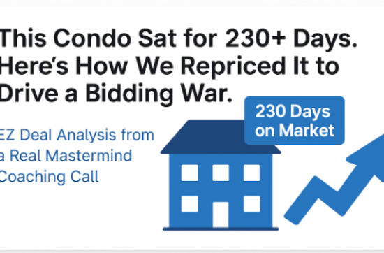 Thumbnail image showing condo repricing strategy with a red arrow, '230 Days on Market' banner, and the title 'Deal Analysis: Repricing a Stale Condo Listing to Drive a Bidding War.