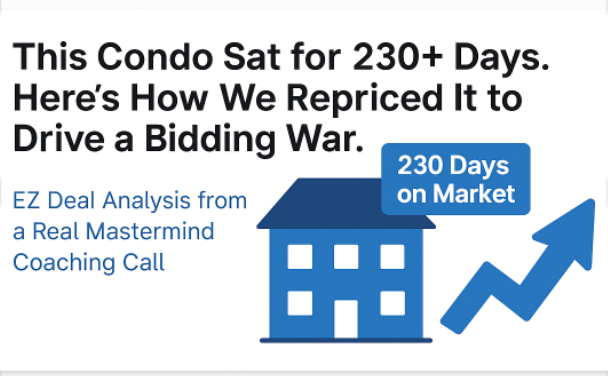 Thumbnail image showing condo repricing strategy with a red arrow, '230 Days on Market' banner, and the title 'Deal Analysis: Repricing a Stale Condo Listing to Drive a Bidding War.
