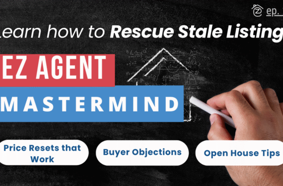 How to Rescue a Stale Listing (and Make It a Win for Everyone) | EZ Real Estate Mastermind